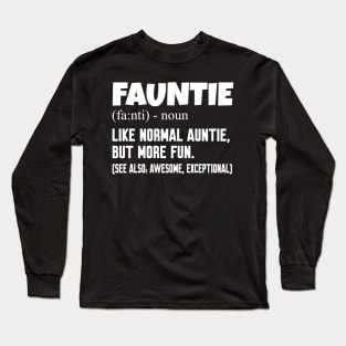 Fauntie auntie Long Sleeve T-Shirt